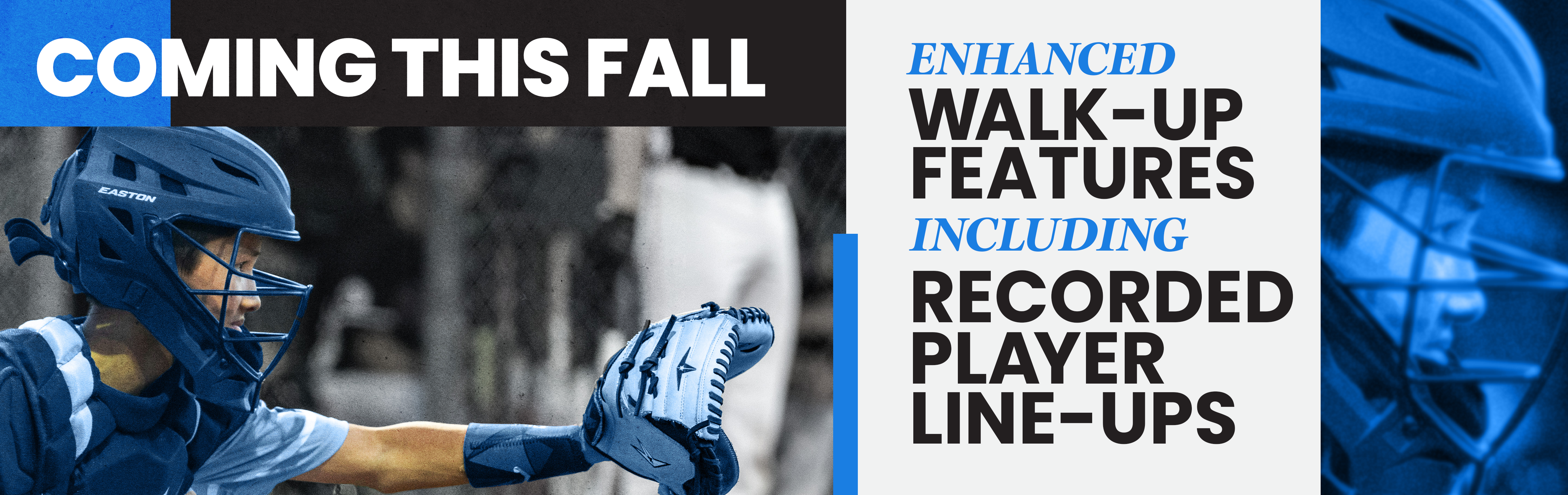 coming this fall enhanced walk up features including recorded player line ups