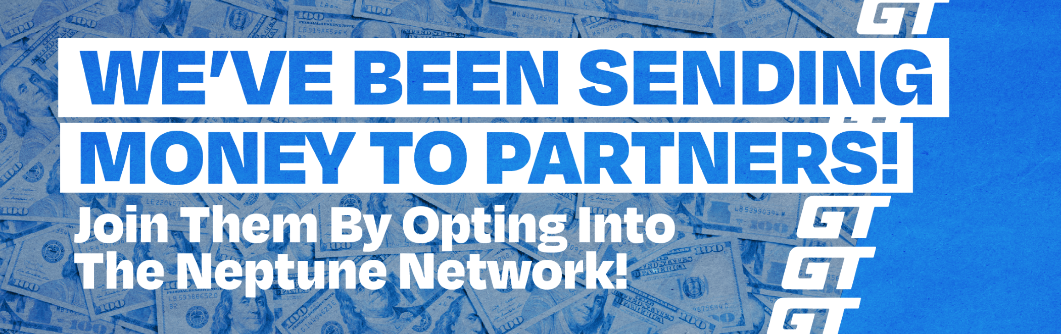 we've been sending money to partners